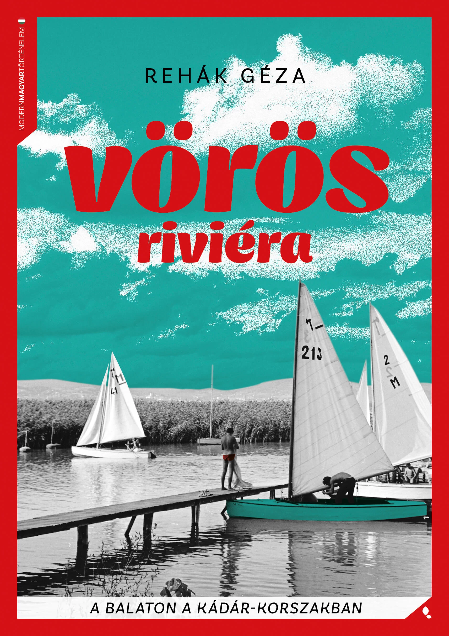 Vörös Riviéra  Rehák Géza