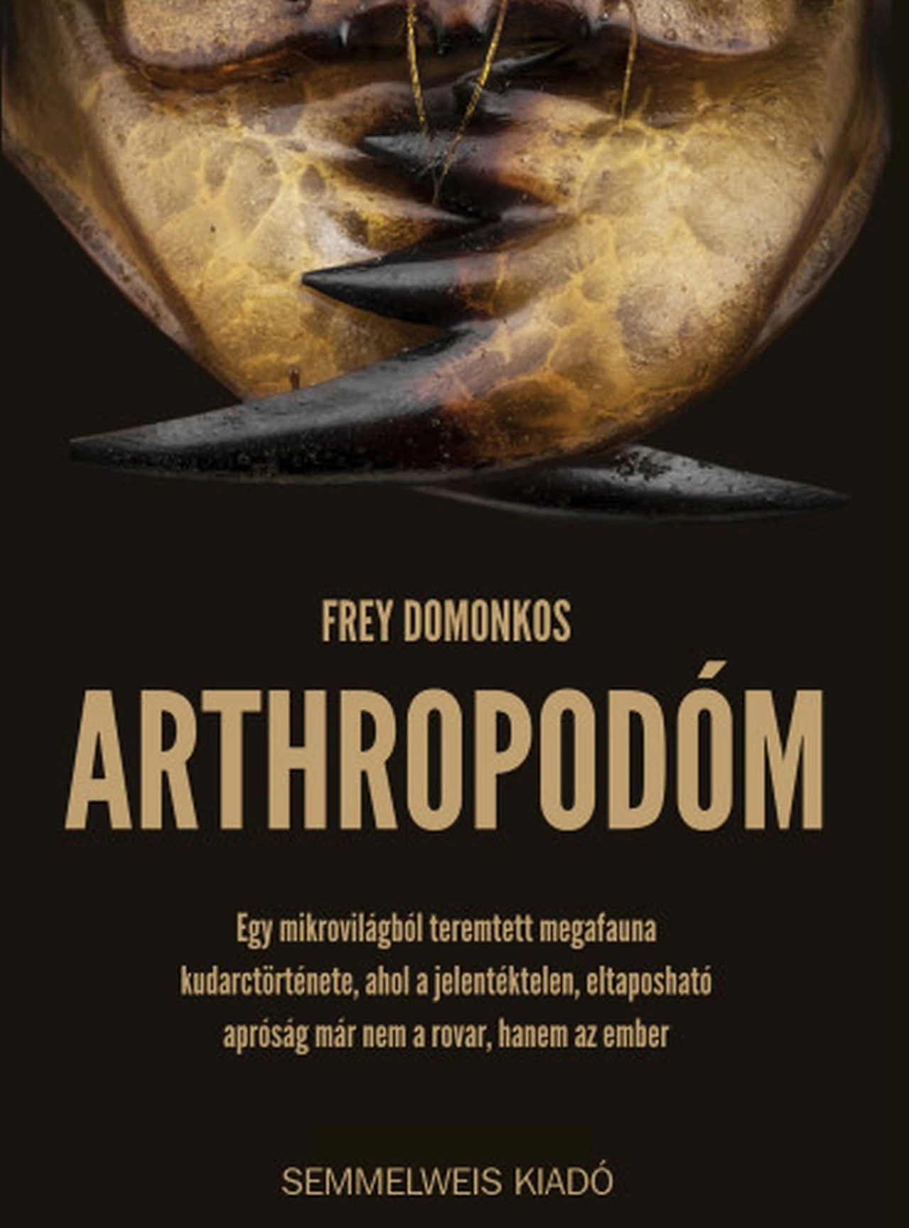 Arthropodóm  Frey Domonkos