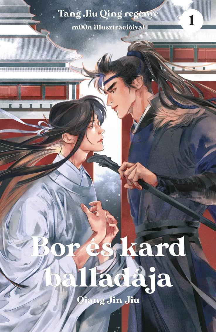 Bor és kard balladája 1. - Tang Jiu Qing