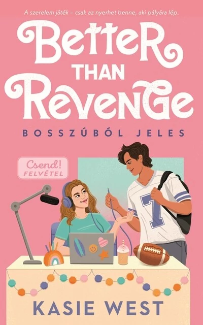 Better than revenge - Bosszúból jeles Kasie West