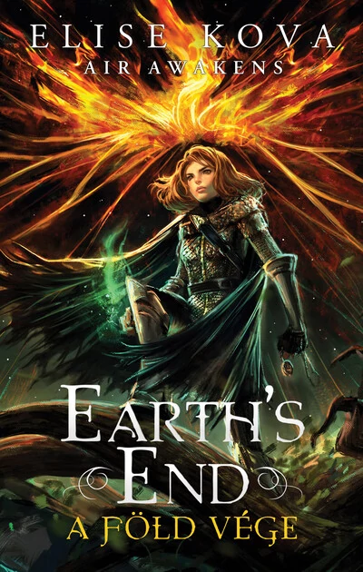 Earth`s End - A Föld vége - Air Awakens 3. Elise Kova