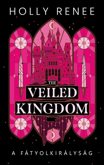 The Veiled Kingdom - A Fátyolkirályság (éldekorált) Holly Renee