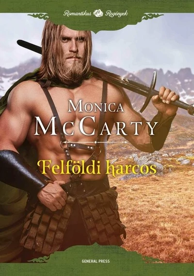 Felföldi harcos - Romantukis Regények Monica McCarty