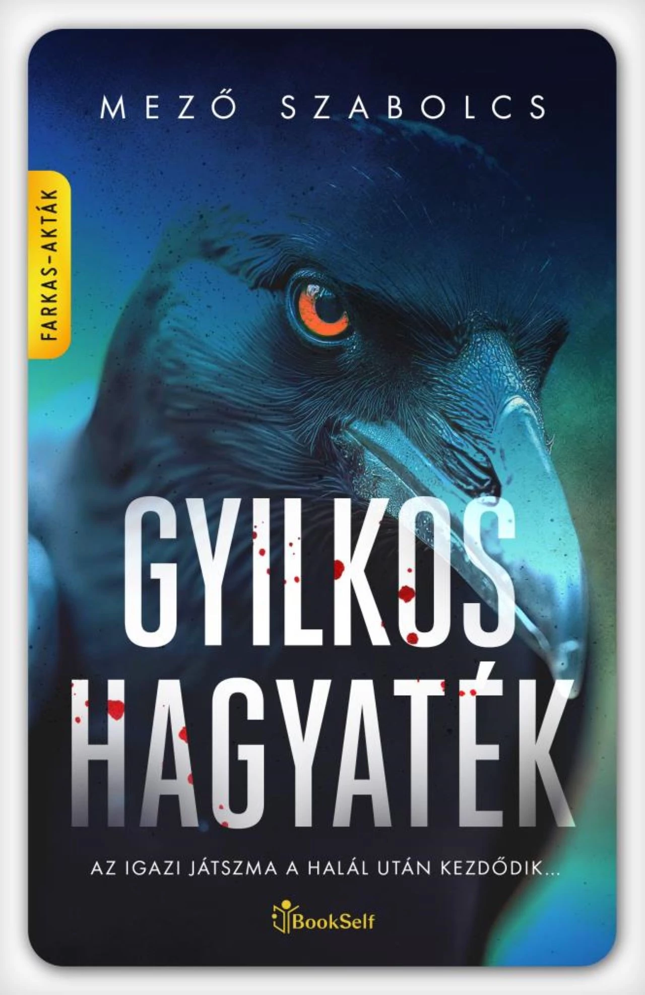 Gyilkos hagyaték  Mező Szabolcs