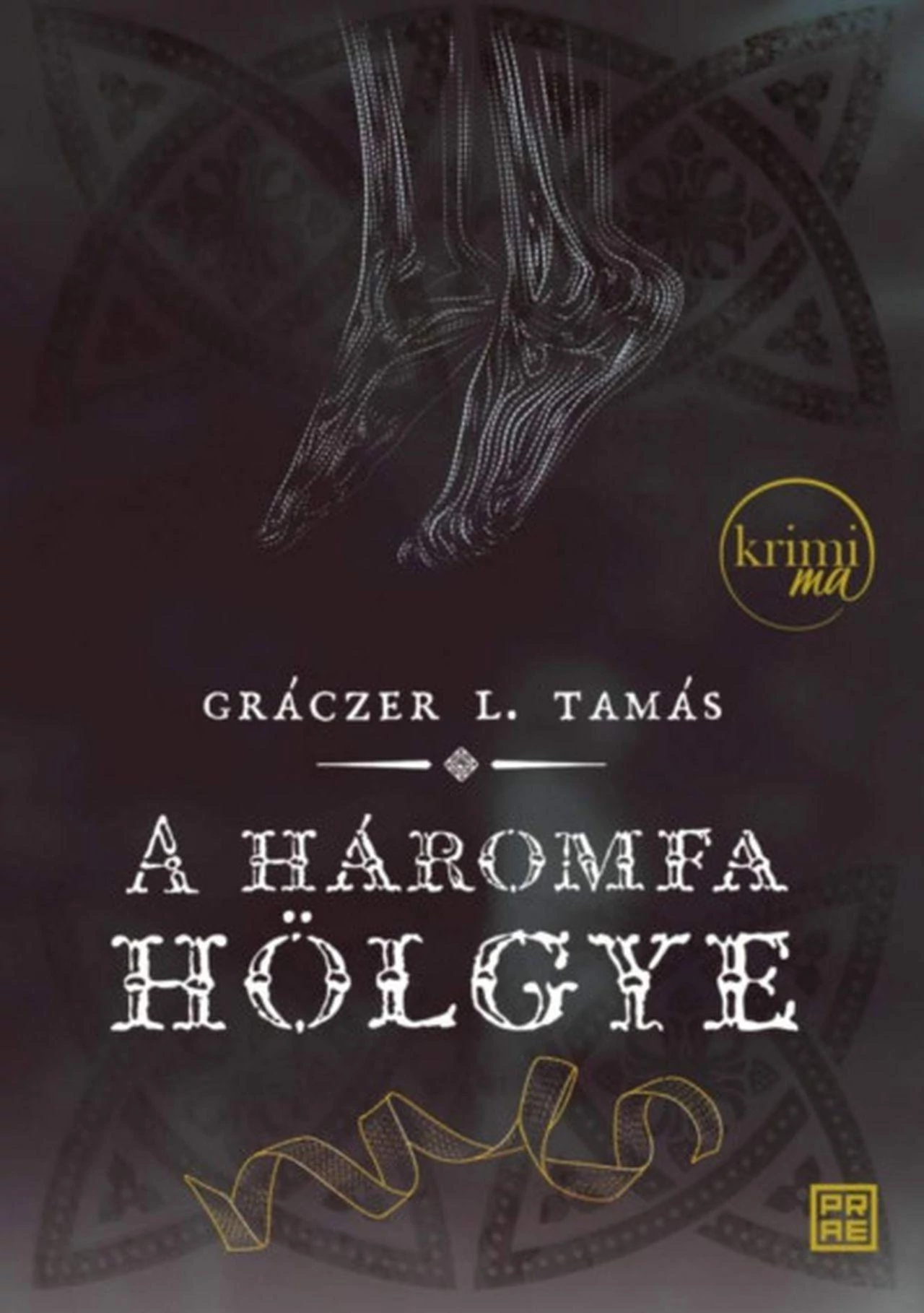 A háromfa hölgye - második kiadás  Gráczer L. Tamás