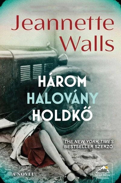 Három halovány holdkő Jeanette Walls