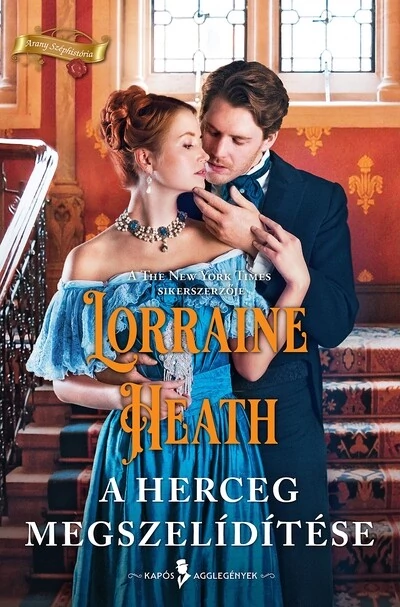 A herceg megszelídítése Lorraine Heath