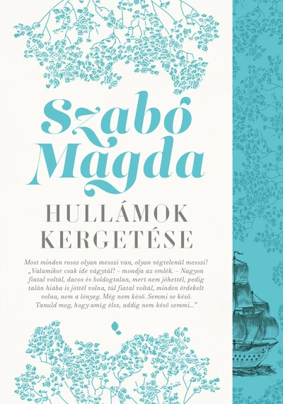 Hullámok kergetése (új kiadás) Szabó Magda