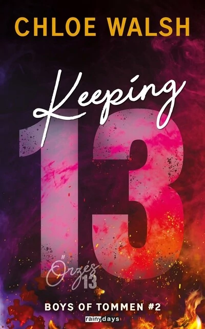 Keeping 13 - Őrzés 13 - Boys of Tommen #2 (éldekorált) Chloe Walsh
