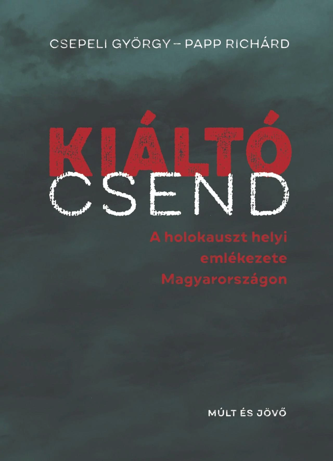 Kiáltó csend Csepeli György