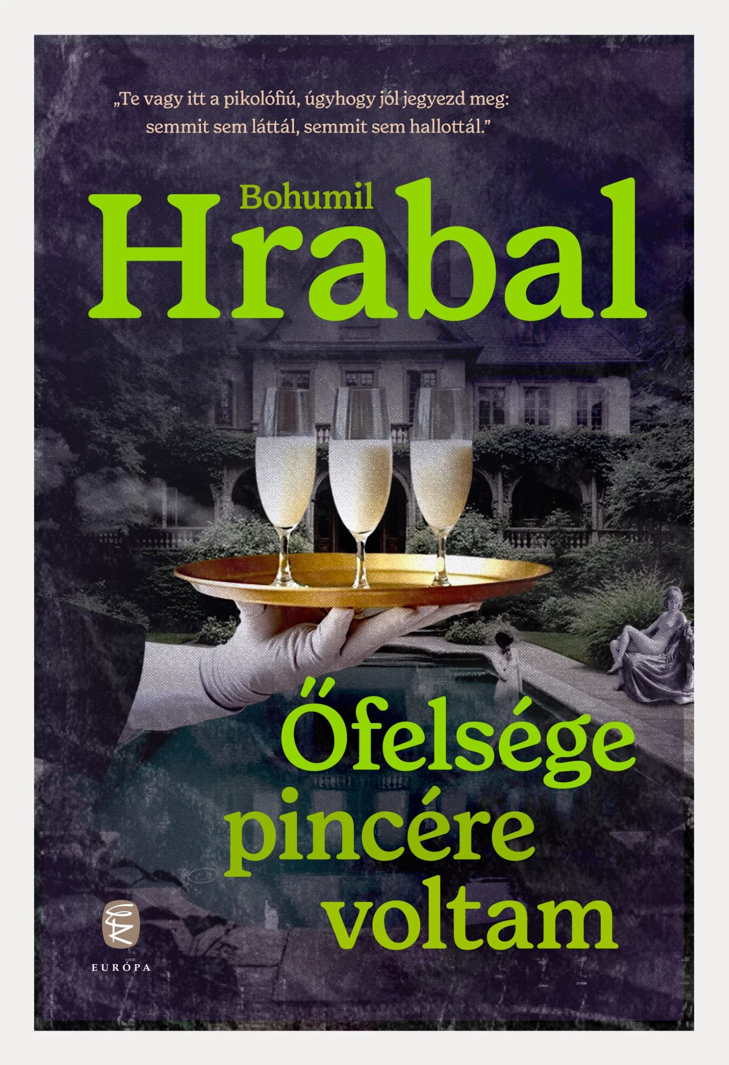 Őfelsége pincére voltam - Bohumil Hrabal