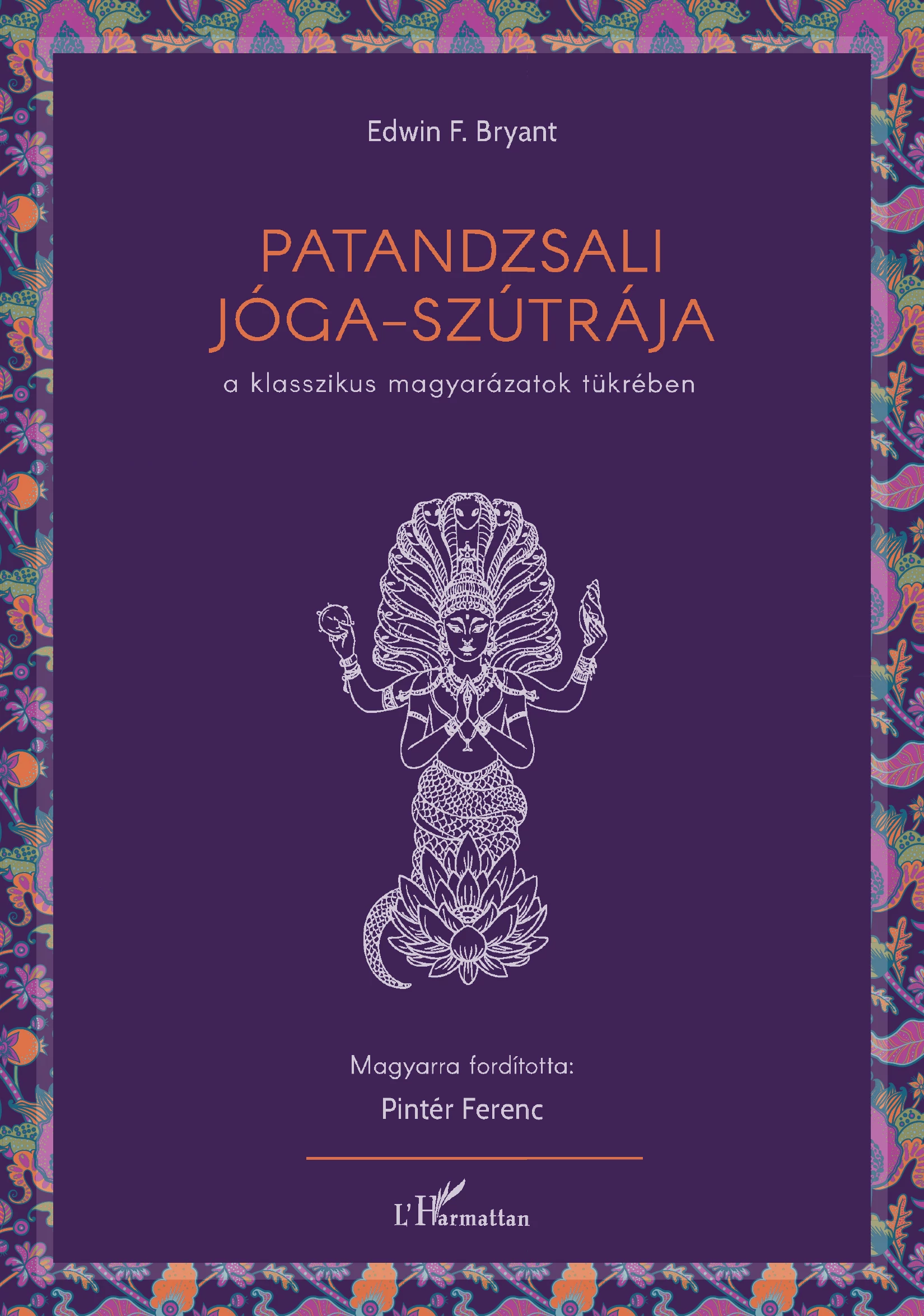 Patandzsali Jóga-szútrája a klasszikus magyarázatok tükrében
