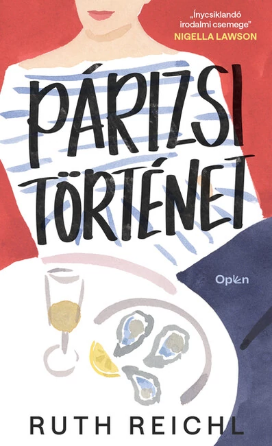 Párizsi történet Ruth Reichl