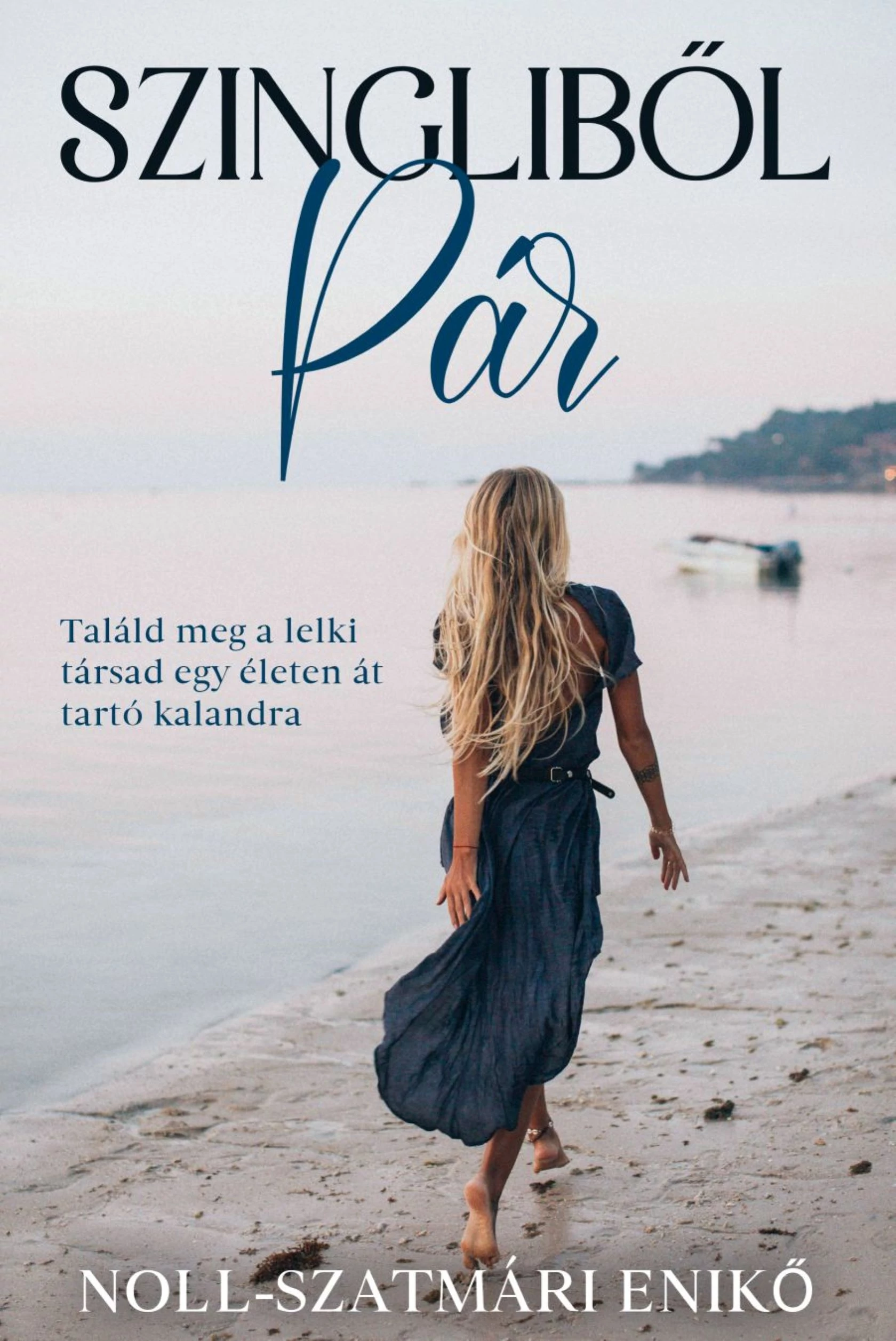 Szingliből pár  Noll-Szatmári Enikő