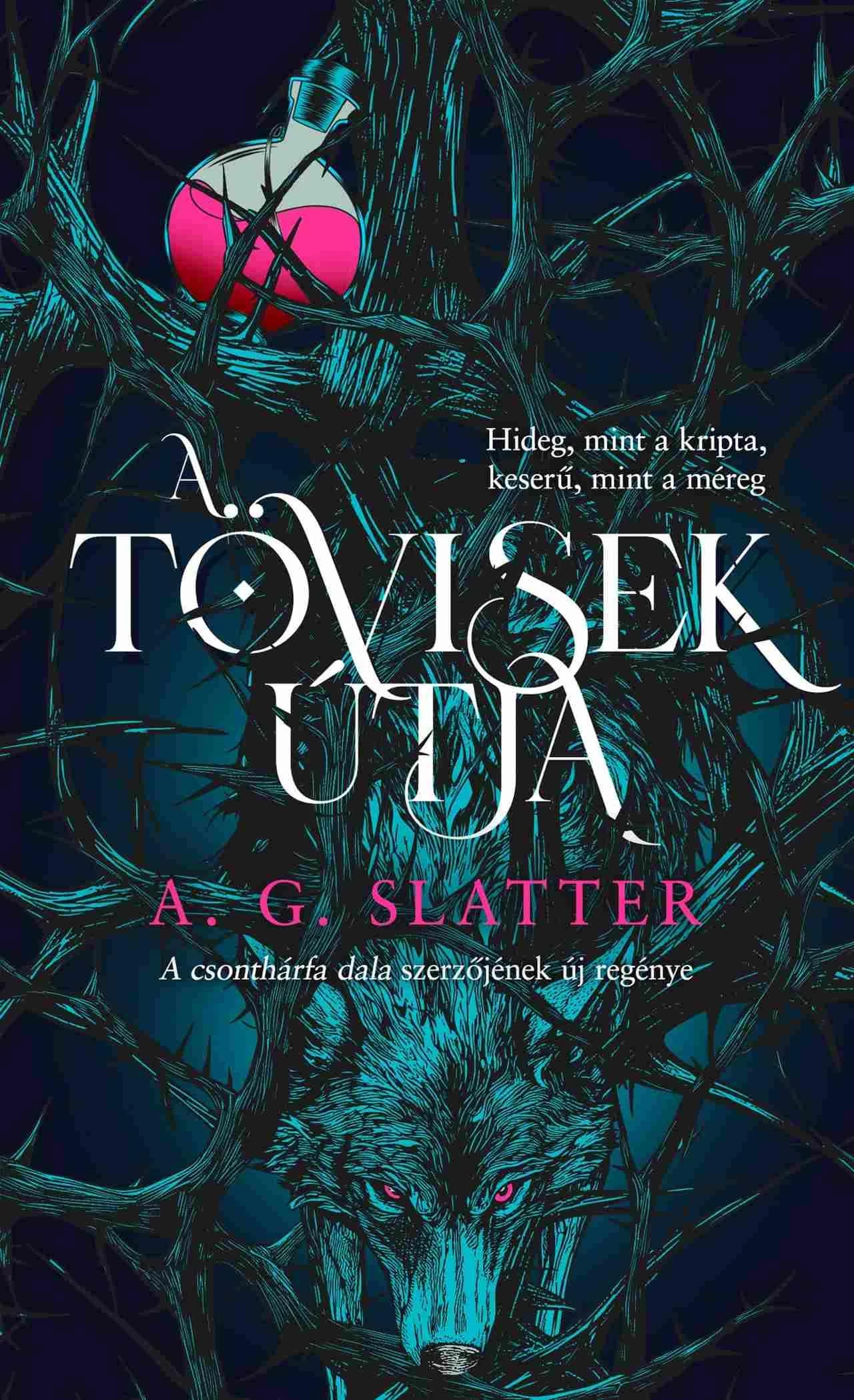 A tövisek útja A. G. Slatter
