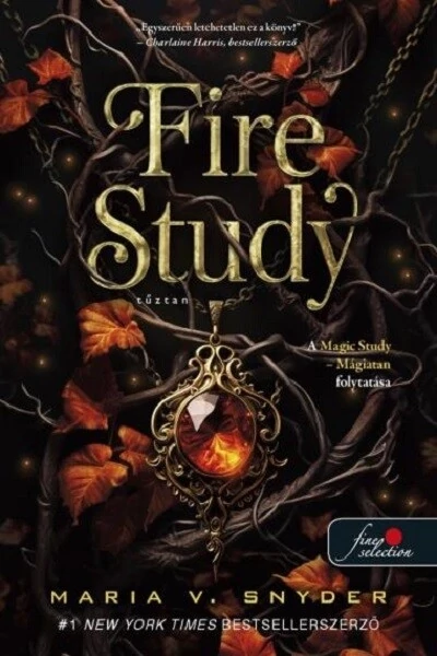Fire Study - Tűztan Maria V. Snyder