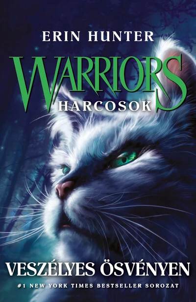 Warriors - Harcosok 5. - Veszélyes ösvényen Erin Hunter