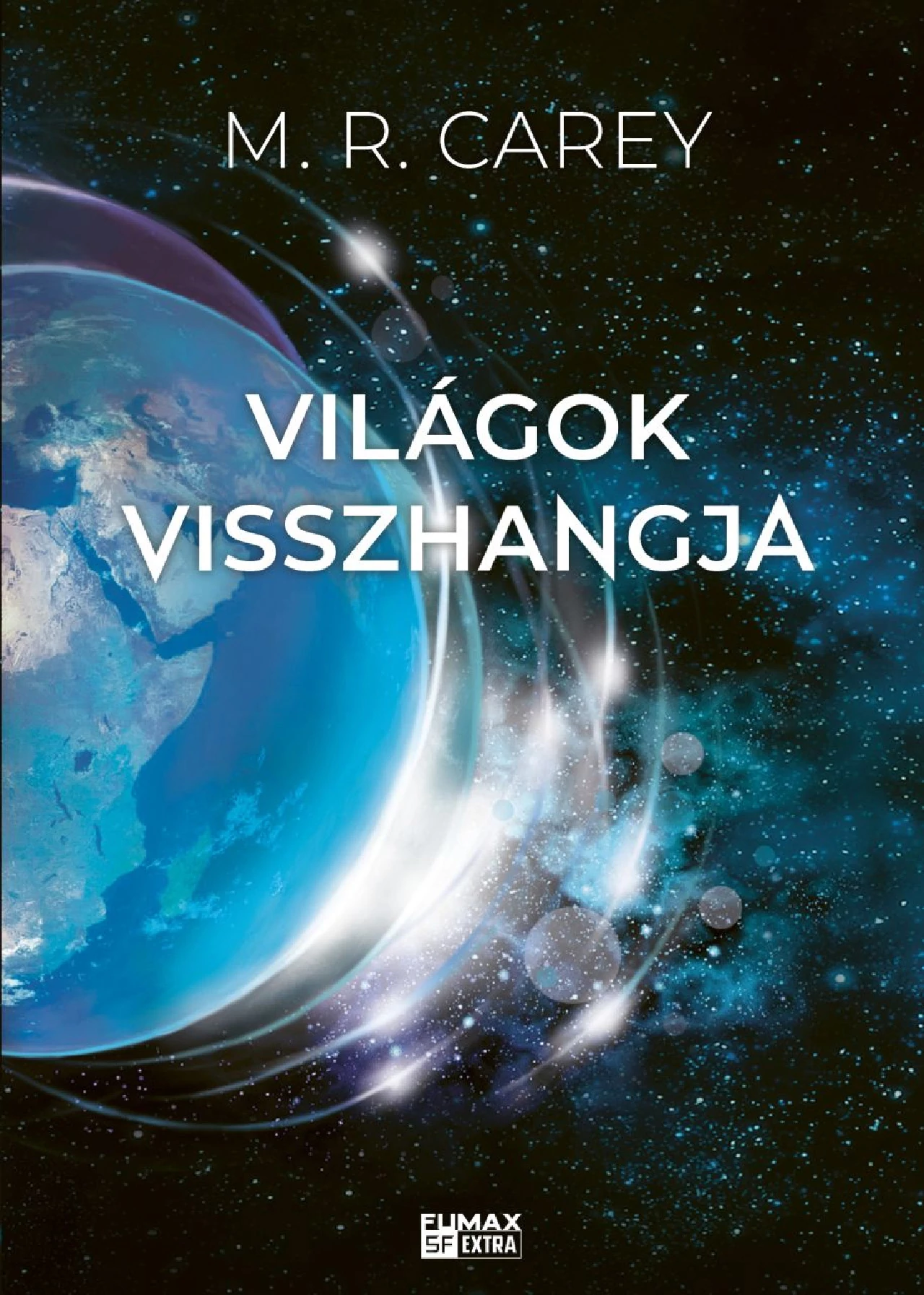 Világok visszhangja (Pándomínium 2.) - M.R. Carey