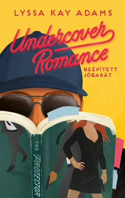 Undercover Romance - Beépített jóbarát Lyssa Kay Adams