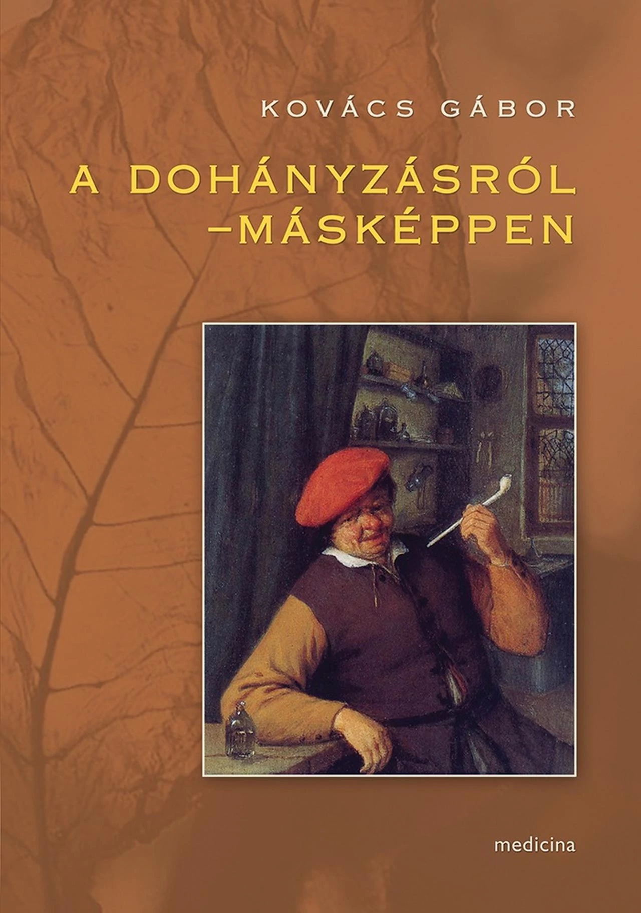 A dohányzásról - másképpen   Kovács Gábor