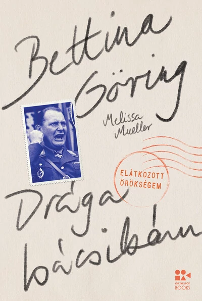 Drága bácsikám - Elátkozott örökségem Bettina Göring, Melissa Mueller