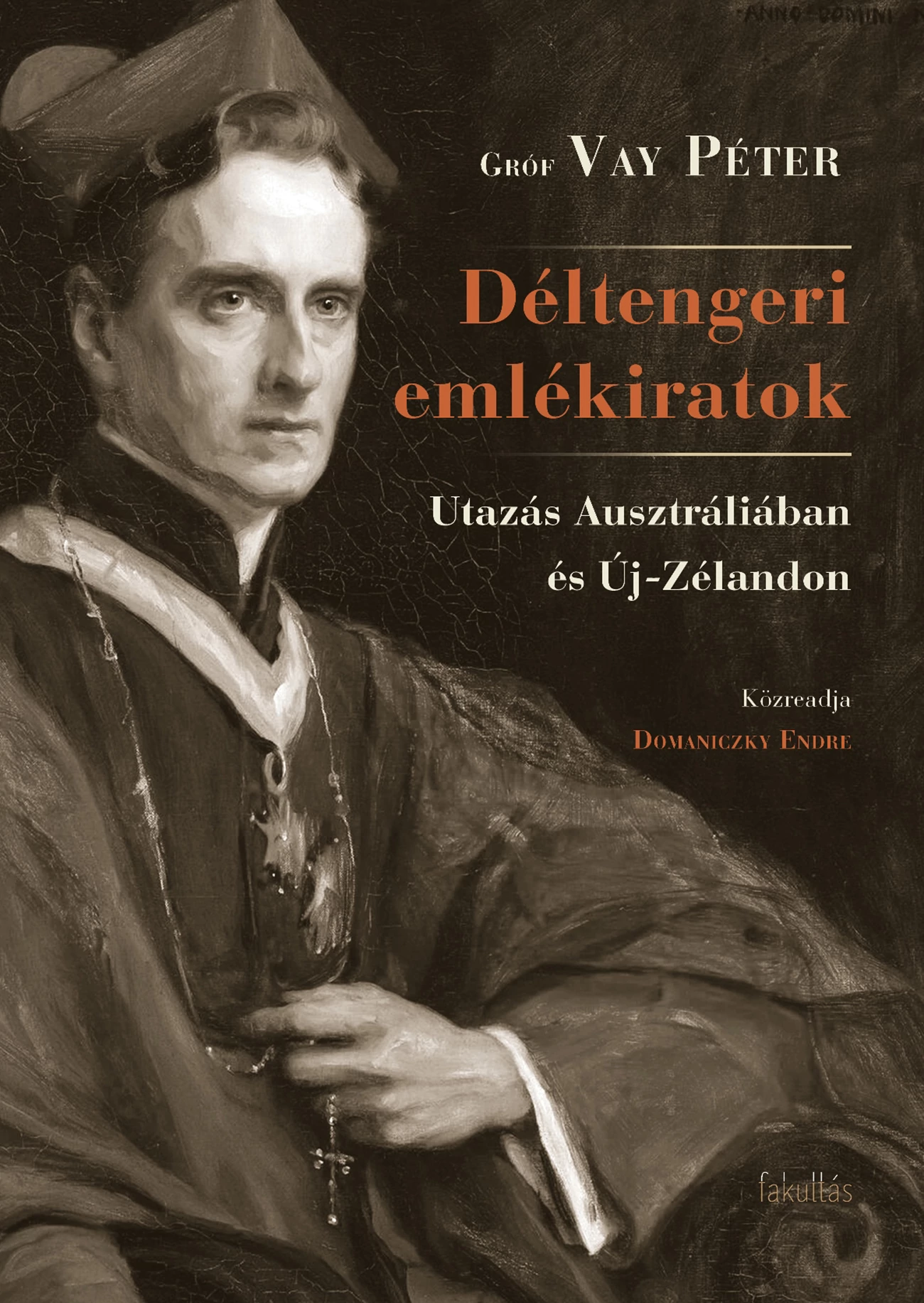 Déltengeri emlékiratok  Vay Péter-Domaniczky Endre