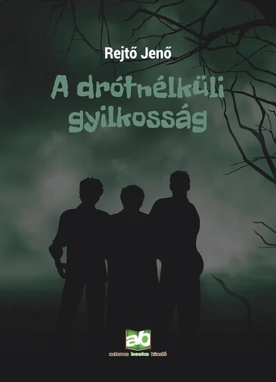 A drótnélküli gyilkosság  Rejtő Jenő