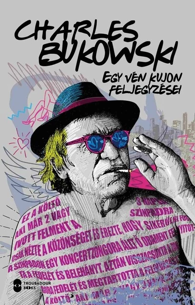 Egy vén kujon feljegyzései Charles Bukowski