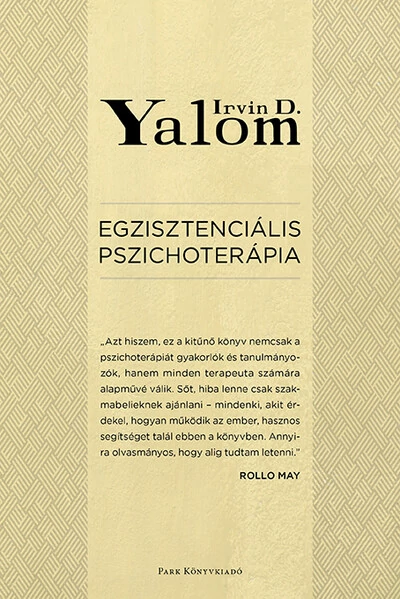 Egzisztenciális pszichoterápia (új kiadás) Irvin D. Yalom