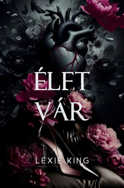 Élet vár - Fekete szív  Lexie King