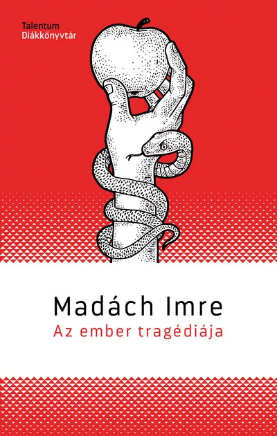 Az ember tragédiája - Talentum Diákkönyvtár (új kiadás) Madách Imre