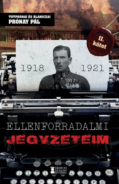 Ellenforradalmi jegyzeteim II. kötet Prónay Pál