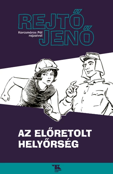 Az előretolt helyőrség Rejtő Jenő