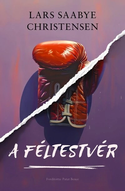 A féltestvér Lars Saabye Christensen