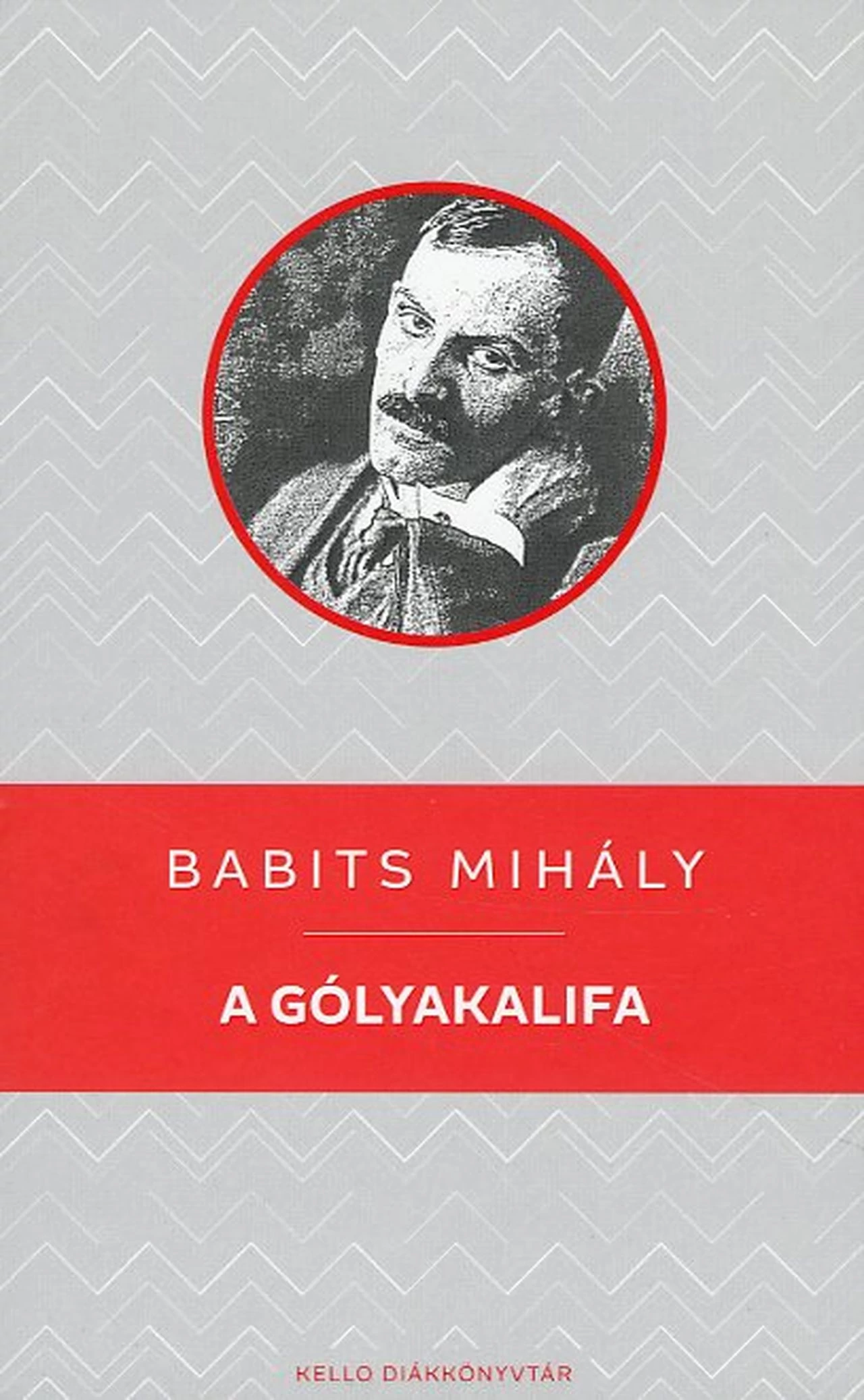 A gólyakalifa Babits Mihály