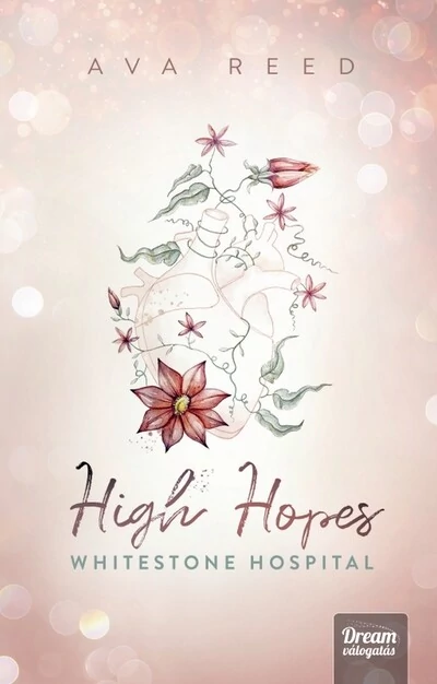 High Hopes - Whitestone Hospital (éldekorált  Ava Reed