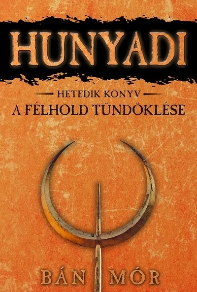 A félhold tündöklése BÁN MÓR