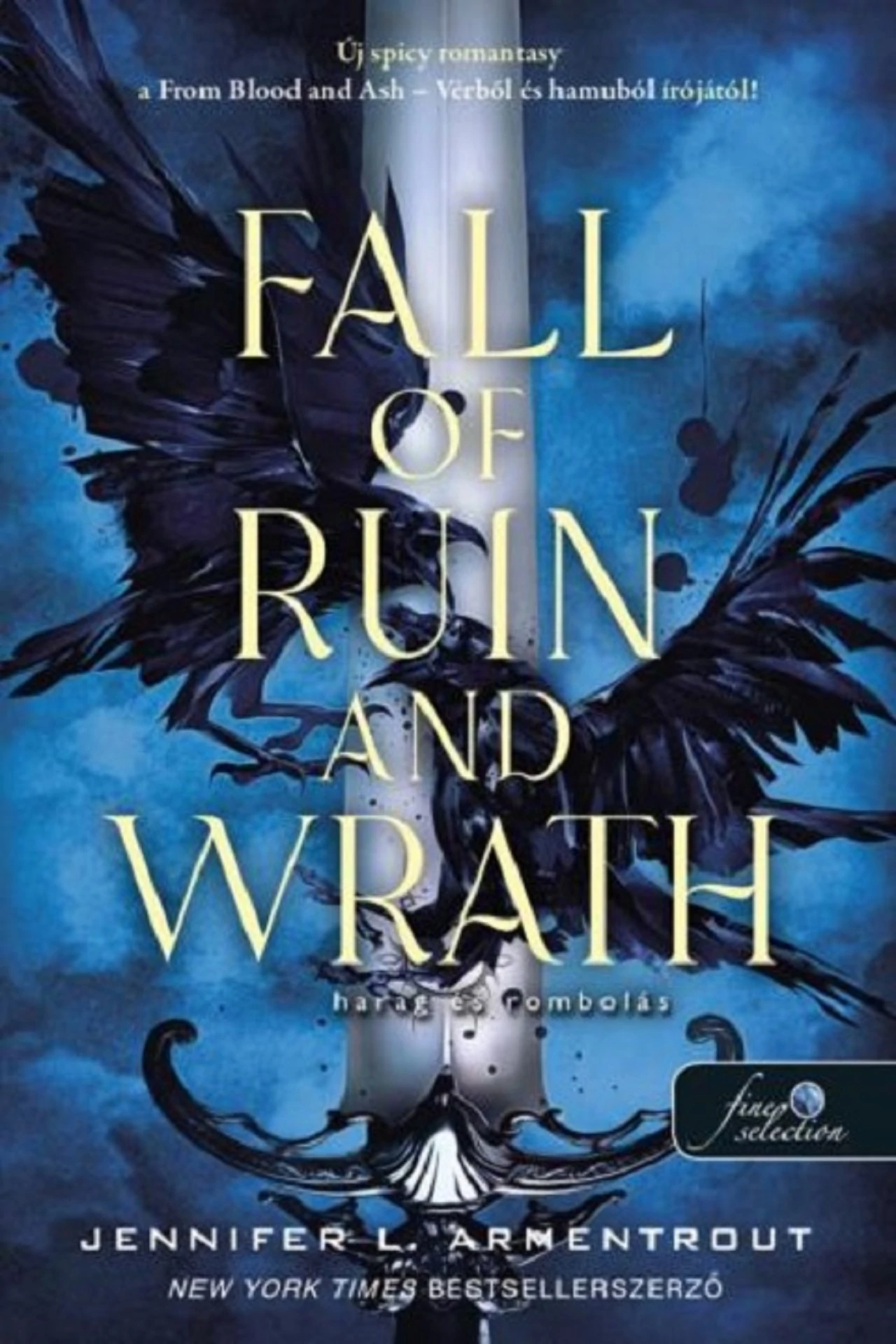 Fall of Ruin and Wrath - Harag és rombolás  Jennifer L. Armentrout