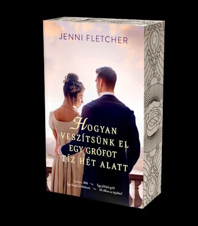 Hogyan veszítsünk el egy grófot tíz hét alatt (éldekorált) Jenny Fletcher