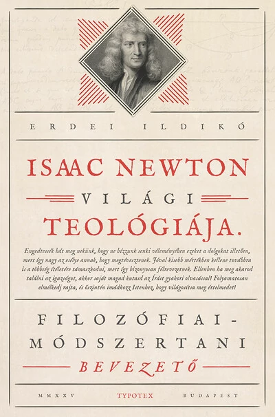 Isaac Newton világi teológiája - Filozófiai-módszertani bevezető Erdei Ildikó