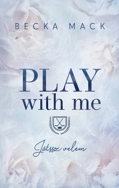 Play With Me – Játssz velem Becka Mack