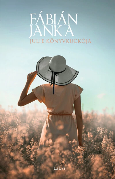 Julie Könyvkuckója (új kiadás) Fábián Janka