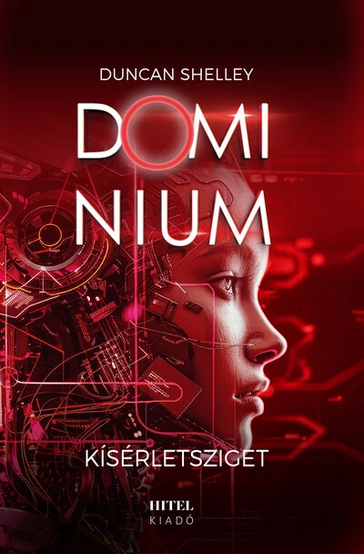 Kísérletsziget - Dominium 2. Duncan Shelley
