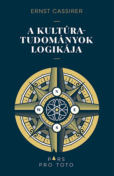 A kultúratudományok logikája - Pars pro toto Ernst Cassirer