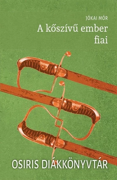 A kőszívű ember fiai - Osiris Diákkönyvtár Jókai Mór