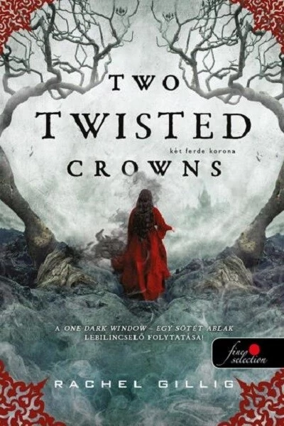 Two Twisted Crowns - Két ferde korona Rachel Gillig