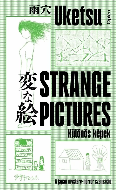 Strange Pictures - Különös képek - A japán mystery-horror szenzáció Uketsu