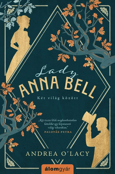 Lady Anna Bell - Két világ között Andrea O`Lacy