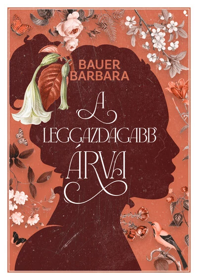 A leggazdagabb árva (éldekorált) Bauer Barbara