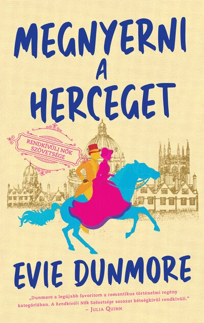 Megnyerni a herceget - Rendkívüli Nők Szövetsége Evie Dunmore